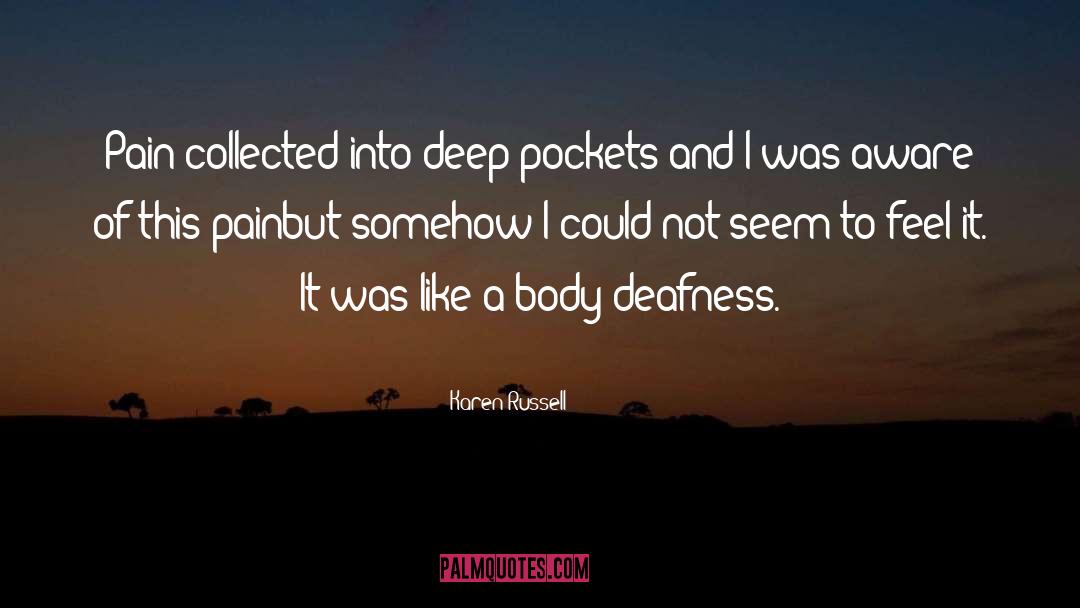 Pockets quotes by Karen Russell