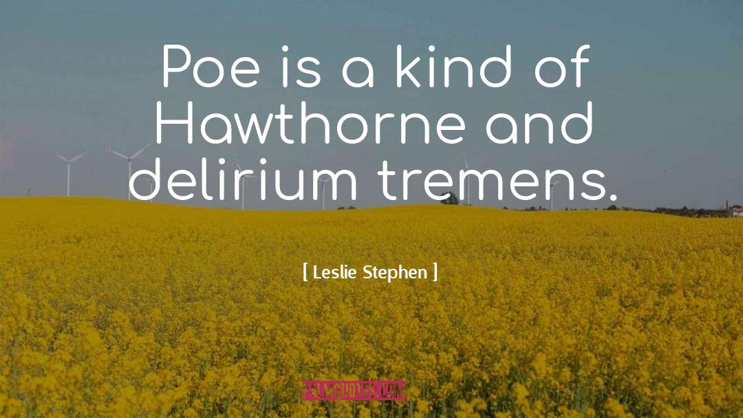 Poe Jaime quotes by Leslie Stephen