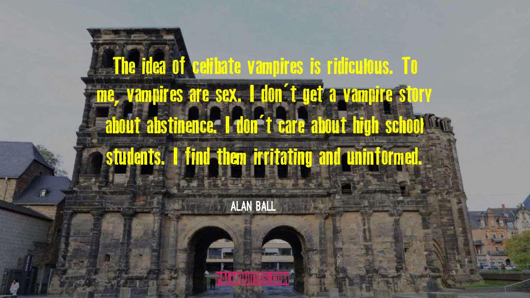 Poe Vampire Stories quotes by Alan Ball