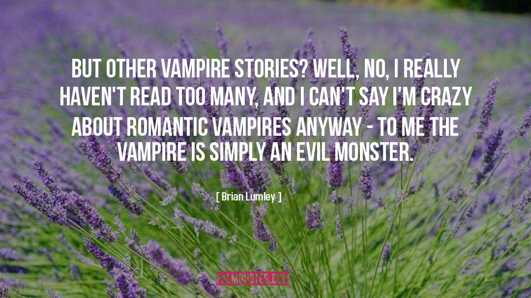 Poe Vampire Stories quotes by Brian Lumley