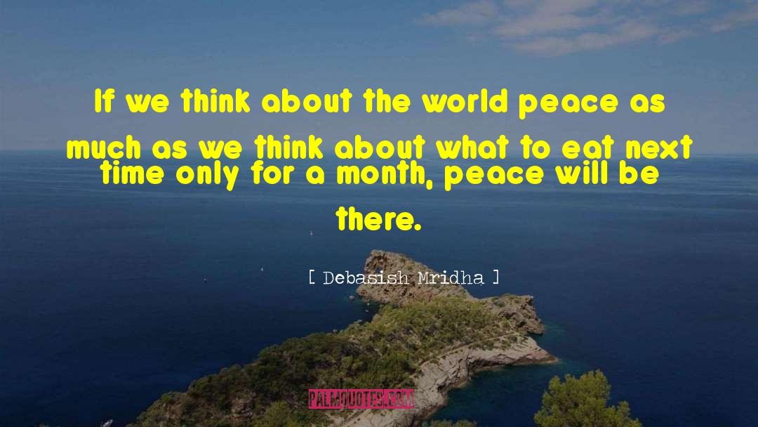Poem About Peace quotes by Debasish Mridha