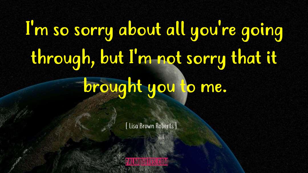 Poem Love Sorry Guilt quotes by Lisa Brown Roberts