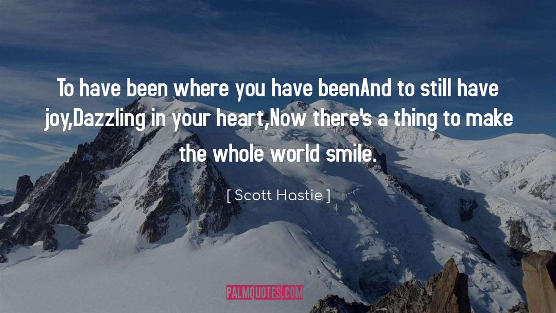 Poem quotes by Scott Hastie