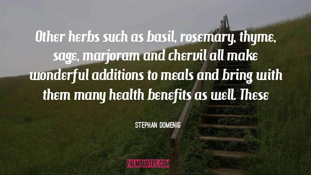 Poems Herbs quotes by Stephan Domenig