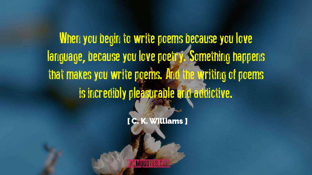 Poems Herbs quotes by C. K. Williams