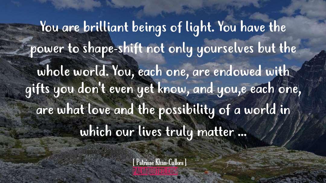 Poems Of Love And Light quotes by Patrisse Khan-Cullors