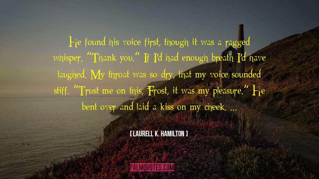 Poems On Letting Go quotes by Laurell K. Hamilton