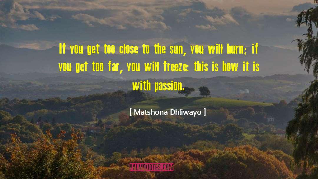 Poerty Romance Love Passion quotes by Matshona Dhliwayo
