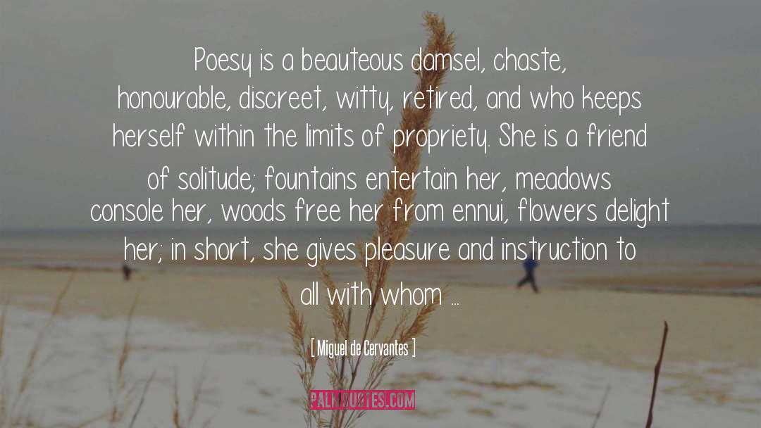 Poesy quotes by Miguel De Cervantes