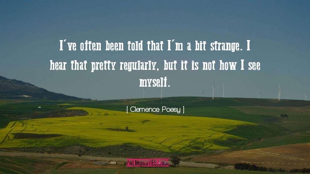 Poesy quotes by Clemence Poesy