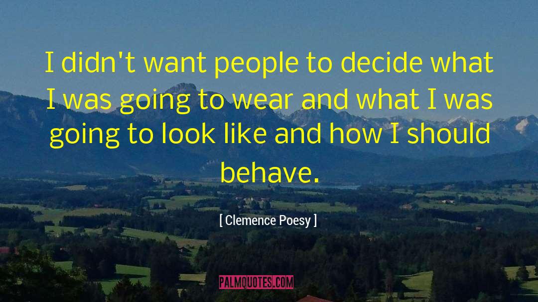 Poesy quotes by Clemence Poesy