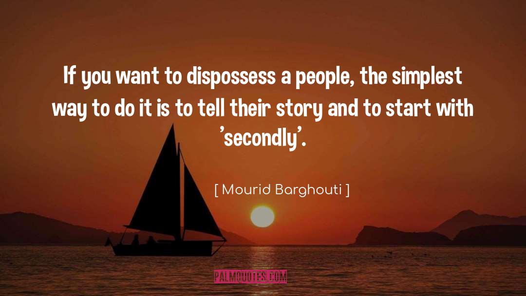Poet quotes by Mourid Barghouti