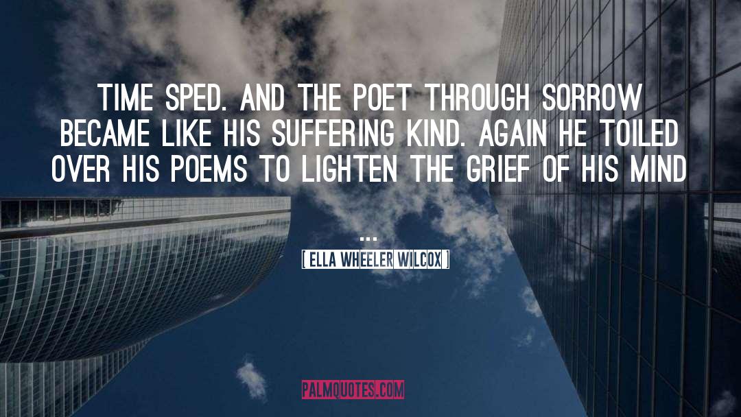 Poet quotes by Ella Wheeler Wilcox