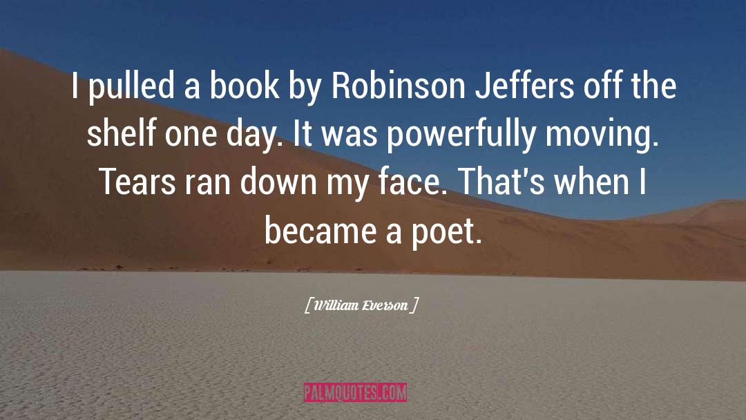 Poet quotes by William Everson