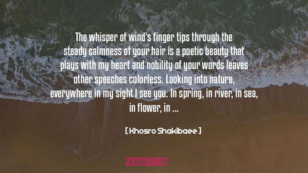 Poetic Blessings quotes by Khosro Shakibaee