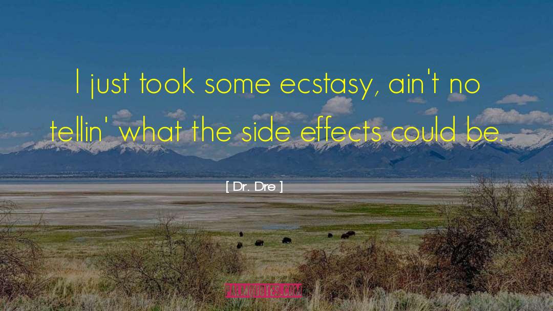 Poetic Ecstasy quotes by Dr. Dre