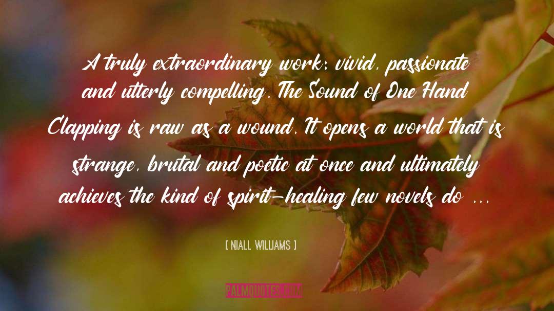 Poetic Enchantress quotes by Niall Williams