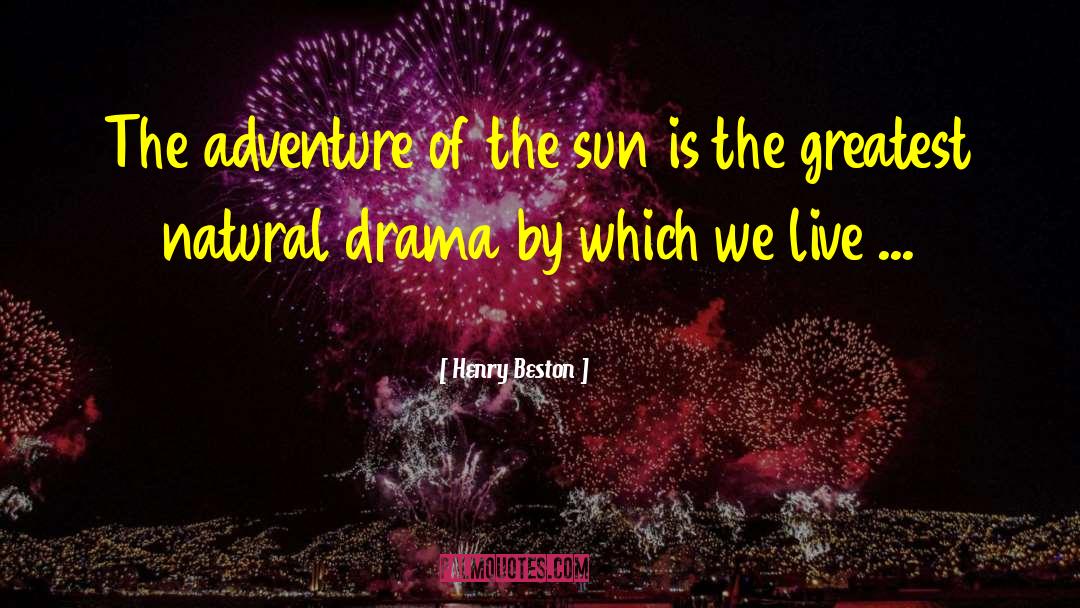 Poetic Fiction quotes by Henry Beston