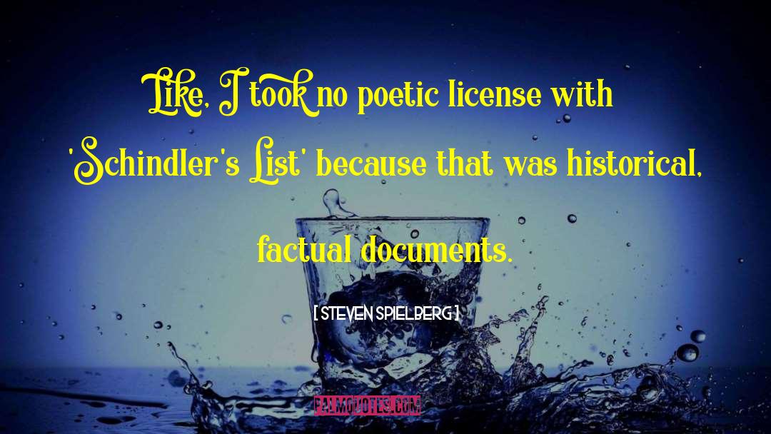 Poetic License quotes by Steven Spielberg