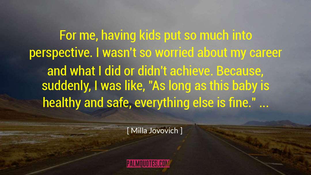 Poetic Perspective quotes by Milla Jovovich