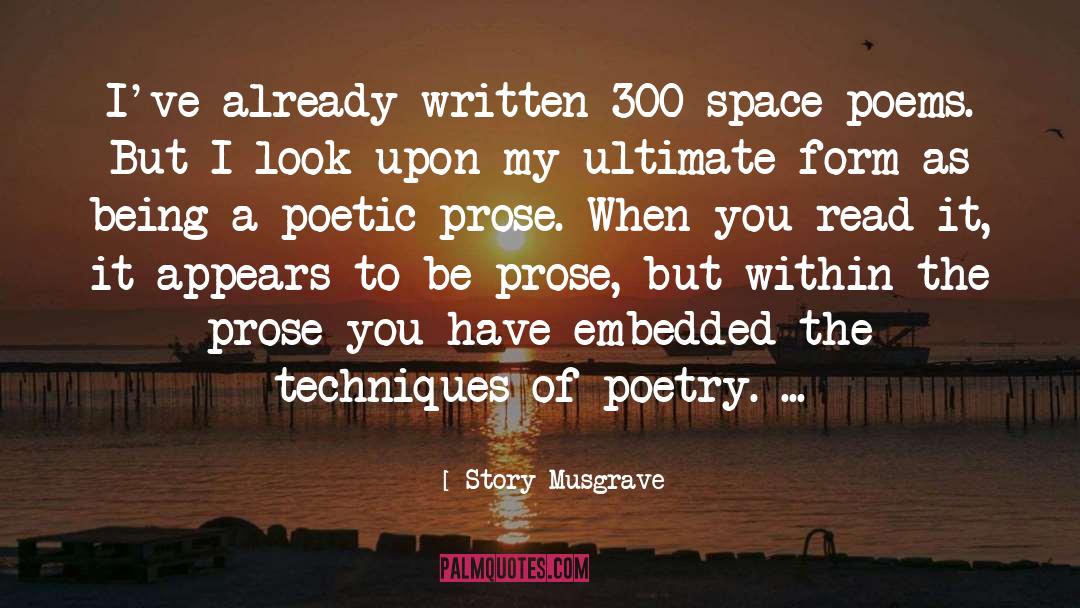 Poetic Prose quotes by Story Musgrave