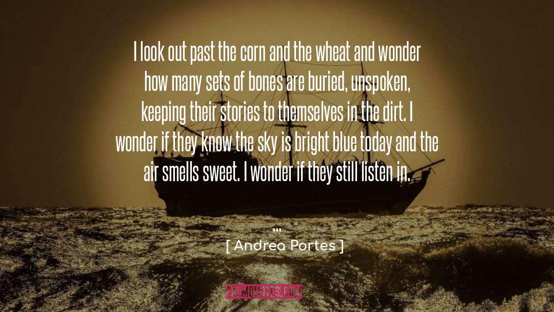 Poetic Southern Gothic Horror quotes by Andrea Portes