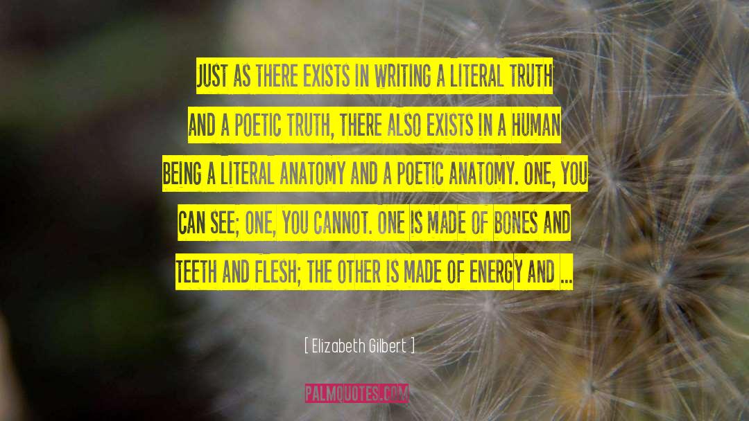 Poetic Truth quotes by Elizabeth Gilbert
