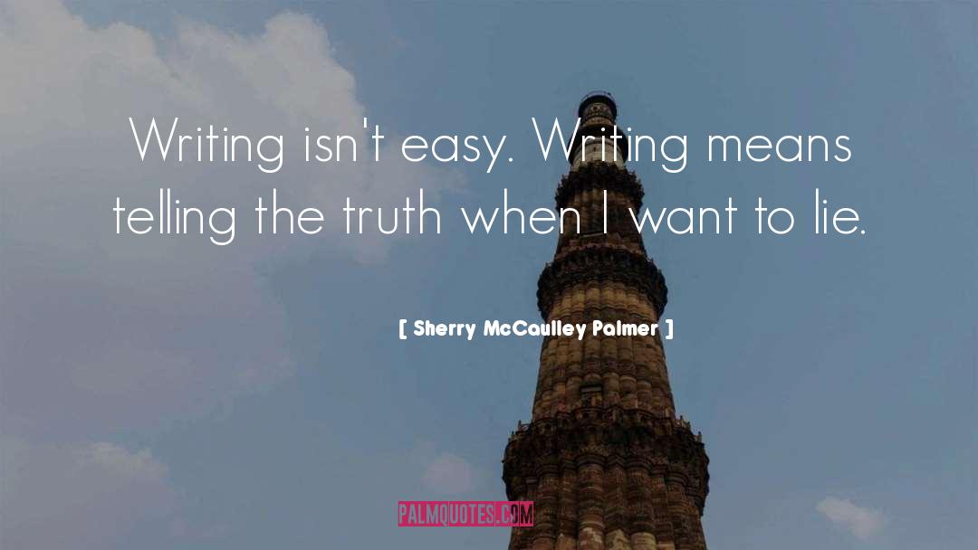 Poetic Truth quotes by Sherry McCaulley Palmer