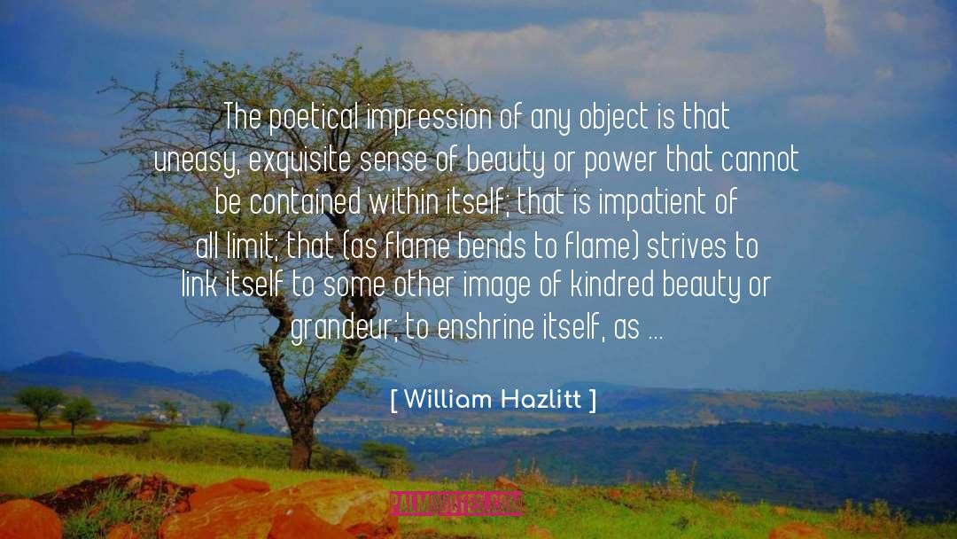 Poetical quotes by William Hazlitt