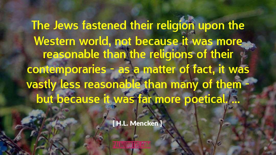 Poetical quotes by H.L. Mencken