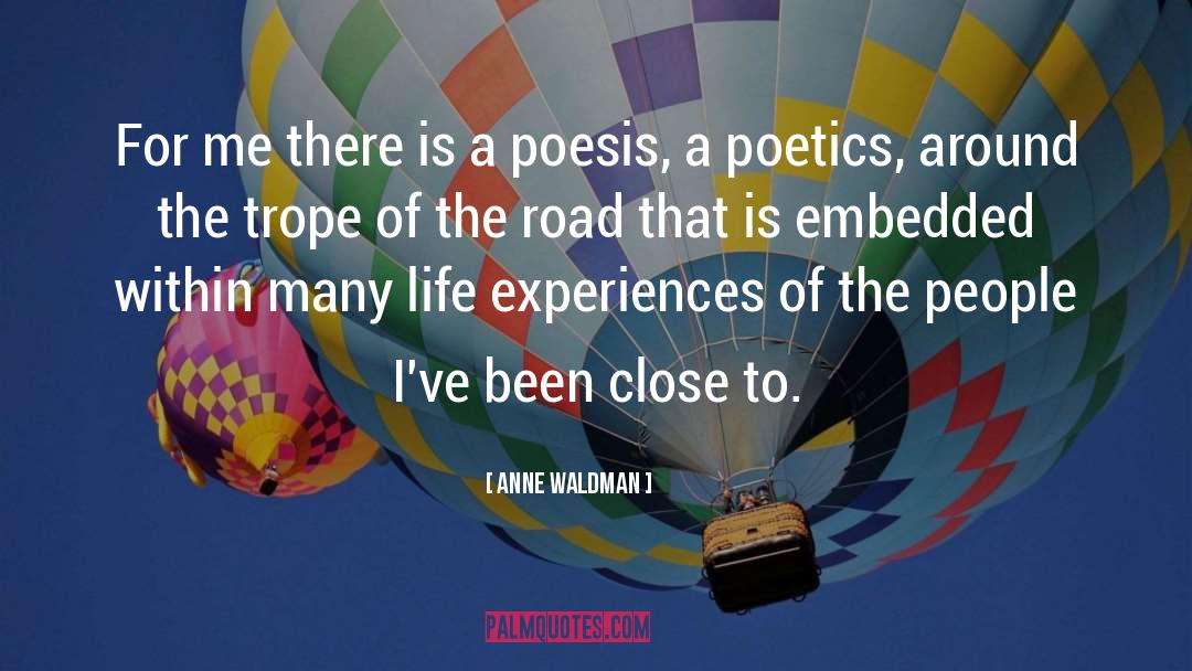 Poetics quotes by Anne Waldman