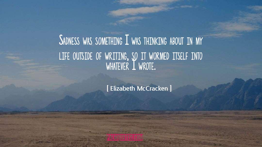 Poetry About Writing quotes by Elizabeth McCracken