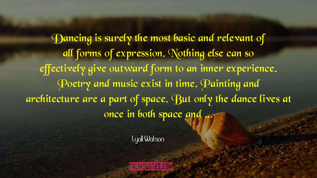Poetry And Music quotes by Lyall Watson