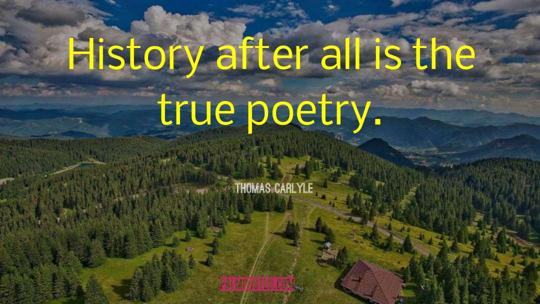 Poetry Art quotes by Thomas Carlyle