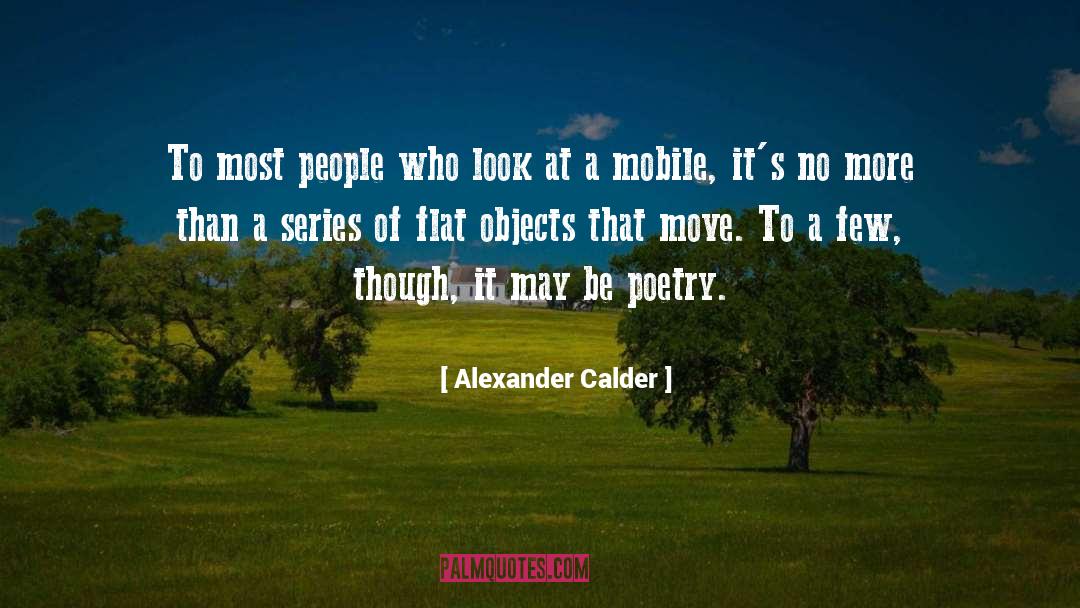 Poetry Art quotes by Alexander Calder