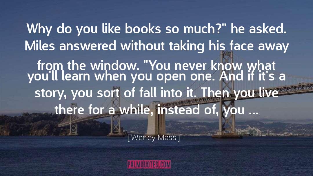 Poetry Books quotes by Wendy Mass