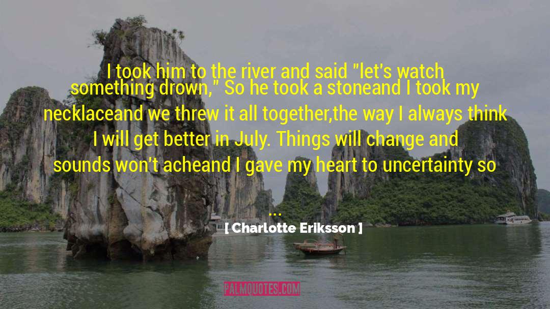 Poetry Books quotes by Charlotte Eriksson