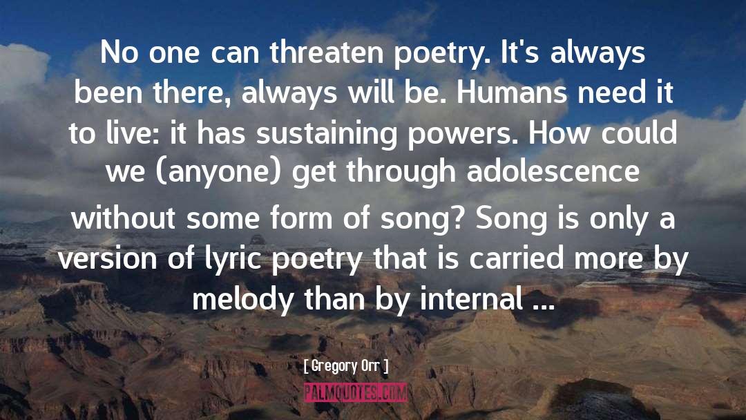 Poetry By Poets quotes by Gregory Orr