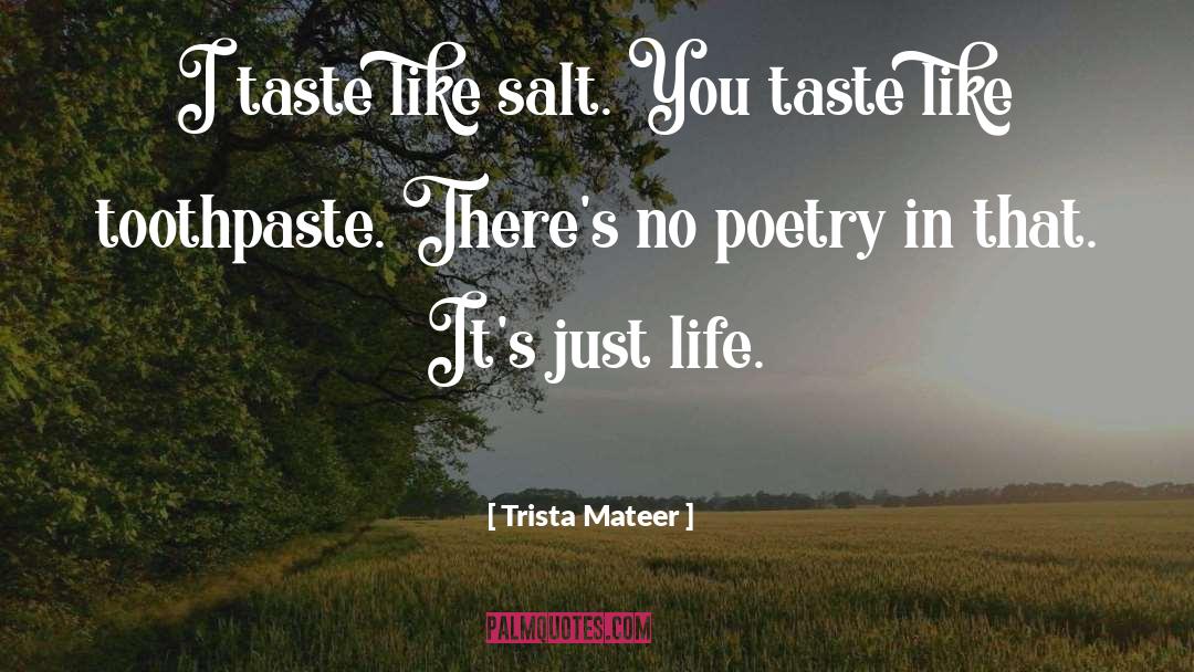Poetry Collection quotes by Trista Mateer