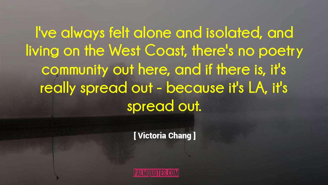 Poetry Community quotes by Victoria Chang