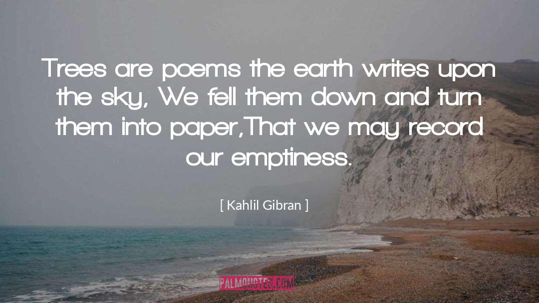 Poetry Emptiness Ruins Nature quotes by Kahlil Gibran