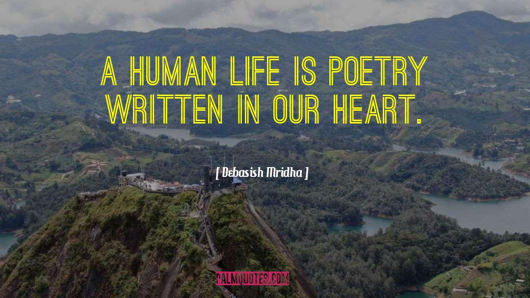 Poetry In Our Heart quotes by Debasish Mridha