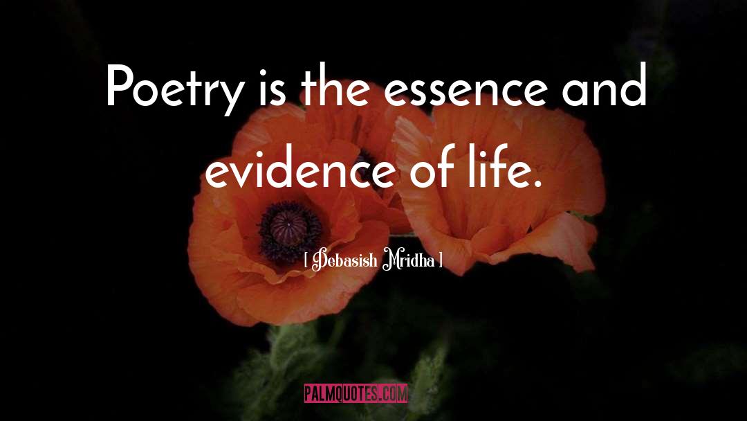 Poetry Is quotes by Debasish Mridha