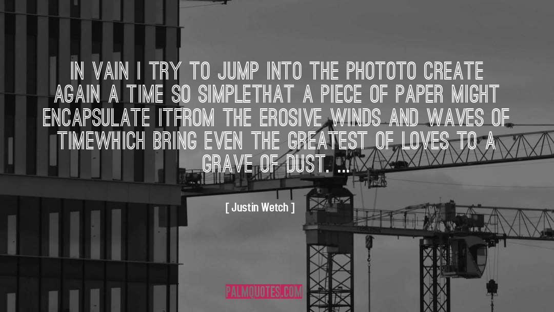 Poetry Life quotes by Justin Wetch