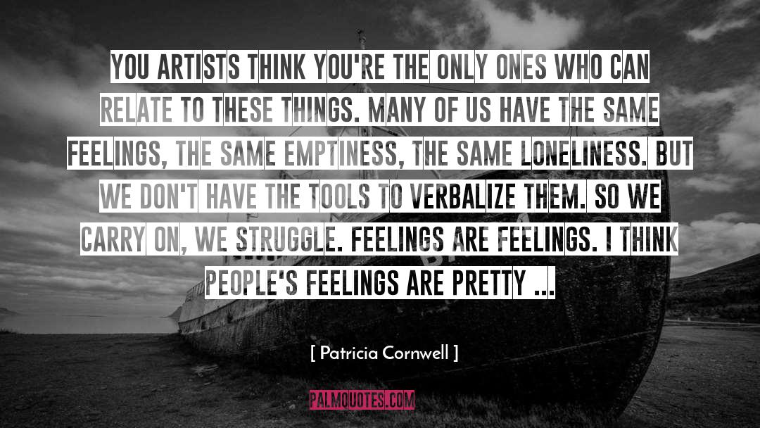 Poetry Loneliness quotes by Patricia Cornwell