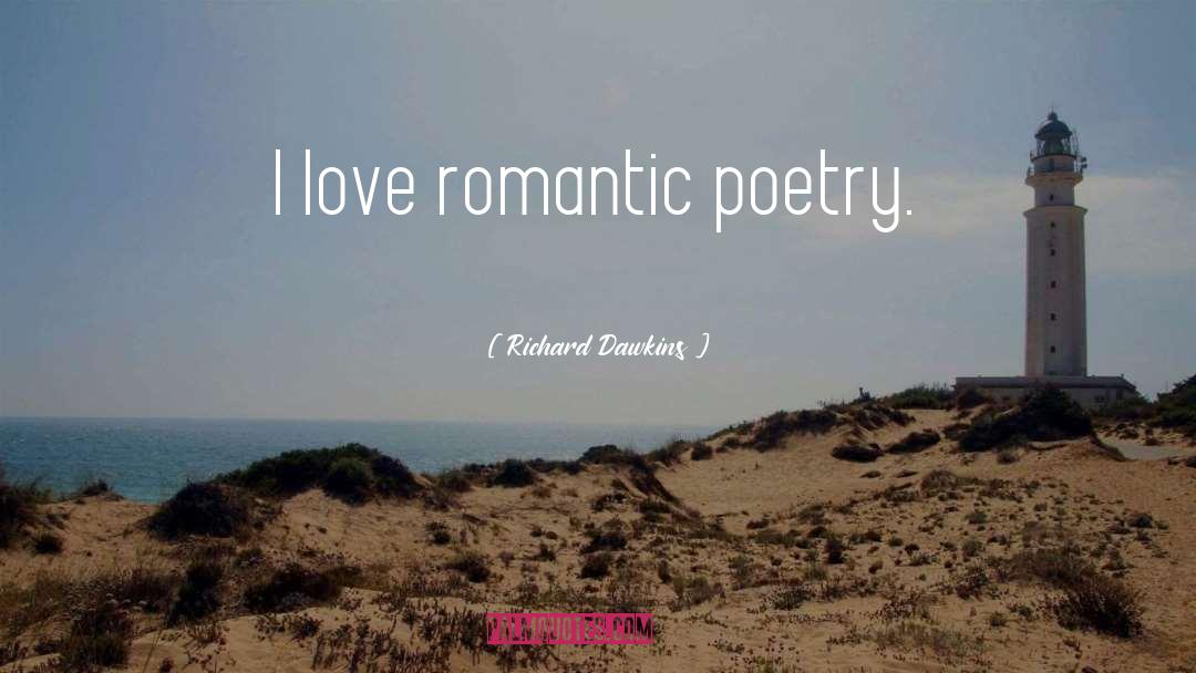 Poetry Love quotes by Richard Dawkins