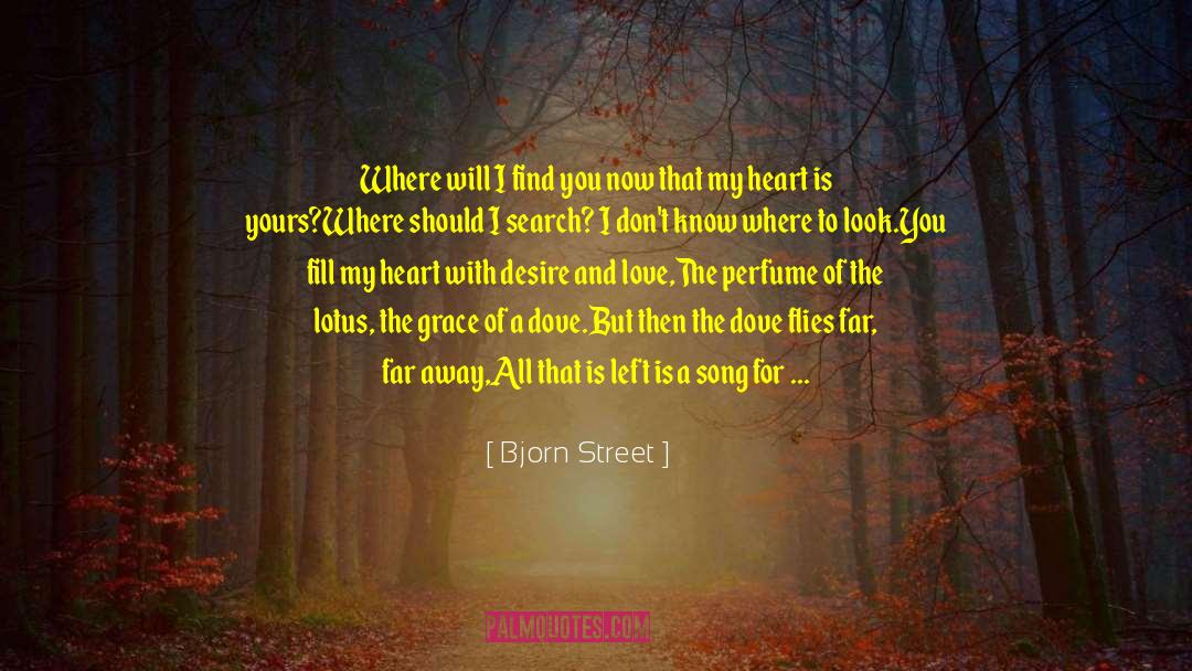 Poetry Love Romance quotes by Bjorn Street