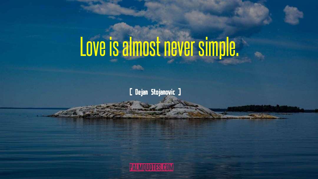 Poetry Love Romance quotes by Dejan Stojanovic