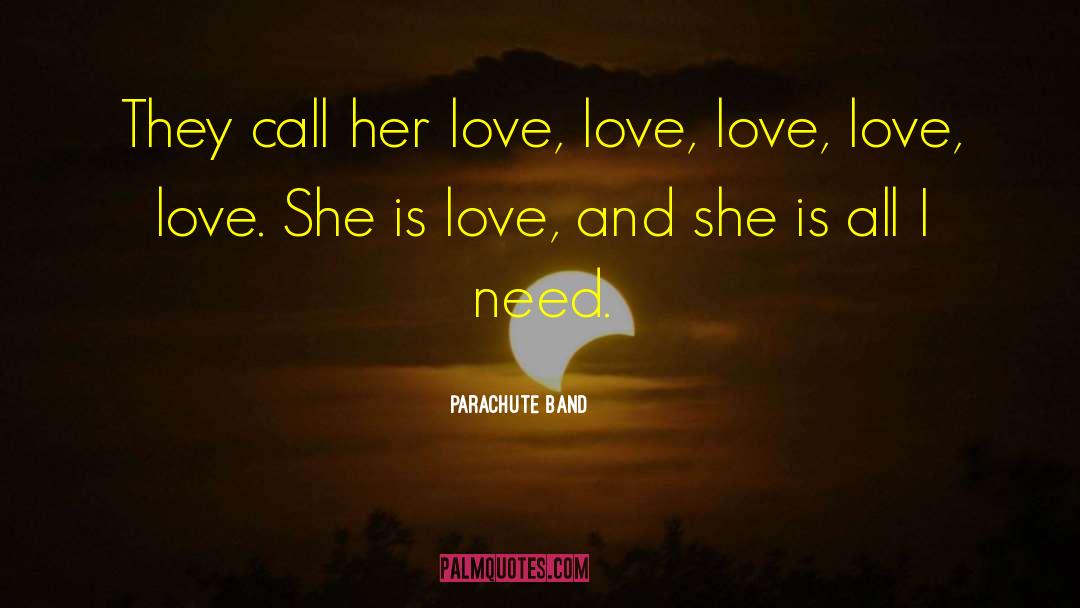 Poetry Love Romance quotes by Parachute Band