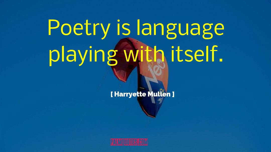 Poetry Lovers quotes by Harryette Mullen